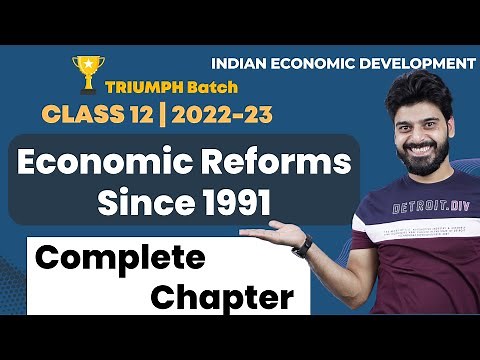 CBSE Class 12 | Economic Reforms Since 1991 In One Shot | Indian Economic Development | Padhle