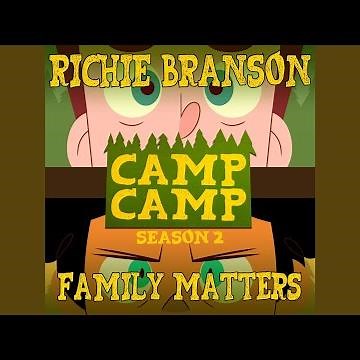 Family Matters (From "Camp Camp" Season 2)