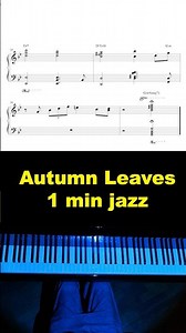 Autumn Leaves - one minute jazz sheet music https://www.mymusic5.com/jimsmusic/476387 #piano #jazz