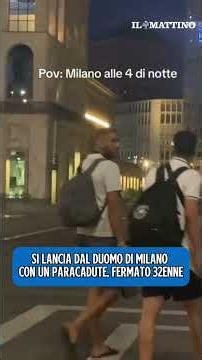 Si lancia dal Duomo di Milano con un paracadute, fermato 32enne
