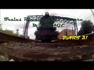 Trains Running Over Camera Montage (and two runover-bys) PART 3!