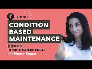 Episode 4: What is Condition Based Maintenance and How Do You Assign Task Intervals?