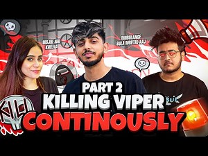 Killing ‪@SOULVipeR18‬ Continuously | PART 2 | Among US ft. S8UL