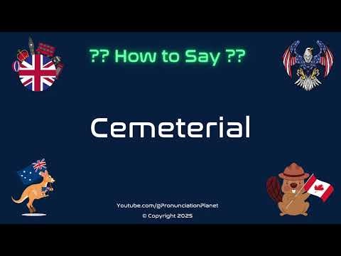 ⚰️ 🕊️ How to Pronounce Cemeterial? (CORRECTLY) | Pronunciation Planet