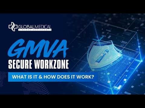 GMVA Secure WorkZone: Protecting Patient Data in Remote Healthcare Staffing