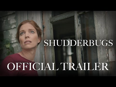 Shudderbugs - Official Trailer - Psychological Drama Movie