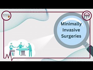 Minimally Invasive Surgeries