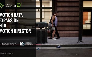 iClone 8 教程 -Motion Director 运动数据扩展