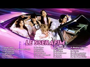 LESSERAFIM (르세라핌) ALL SONGS PLAYLIST 2023 UPDATED | Perfect Night