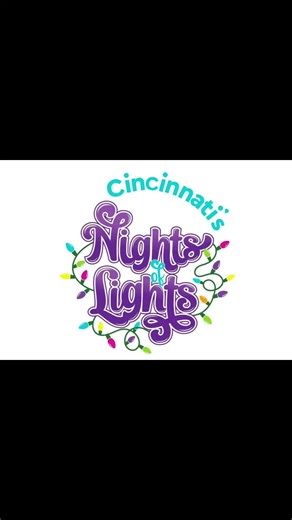Cincinnati Night of Lights: Last Day January 4, 2026