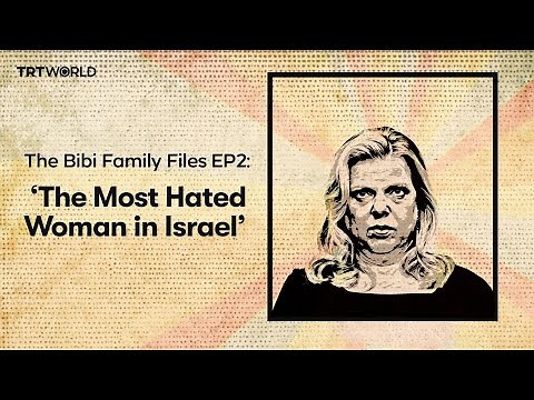 The Bibi Family Files Episode 2: Sara Netanyahu
