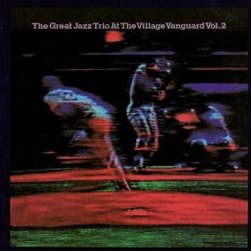 The Great Jazz Trio - The Great Jazz Trio At The Village Vanguard, Vol. 2