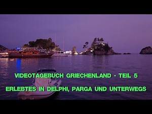 Wohnmobilreise Griechenland | Erlebtes in Delphi, Parga und unterwegs | Gruppenreise mit Jens&Manu