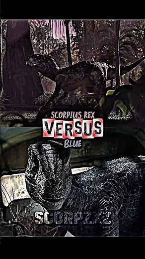 Scorpius rex vs blue #jurassicfranchise #edit #1v1
