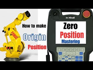 HOW DOES ZERO POSITION MASTERING IN FANUC ROBOT|| SECOND HOME POSITION|| SINGLE AXIS MASTERING FANUC
