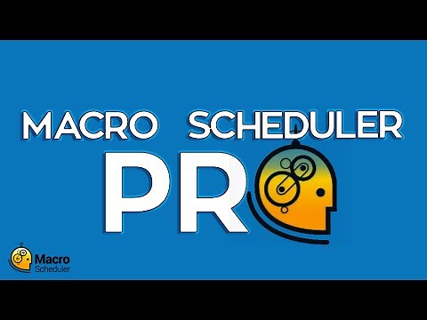 [Macro Scheduler Pro - Introduction for Beginner Level] [2020]