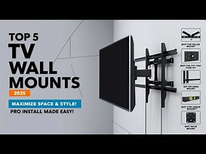 📺 Top 5 BEST TV Wall Mounts of 2025 - Buyer's Guide & Reviews