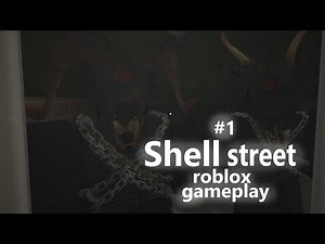 Shell street | roblox | gameplay | #1