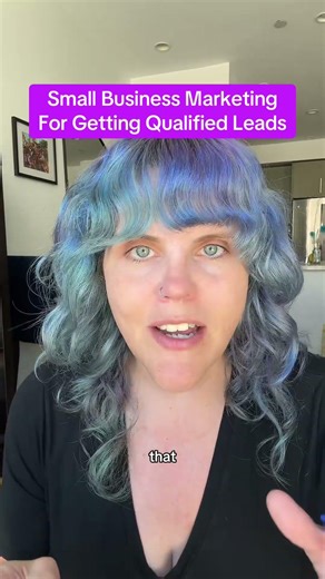 Small Business Marketing Strategy For Getting Qualified Leads