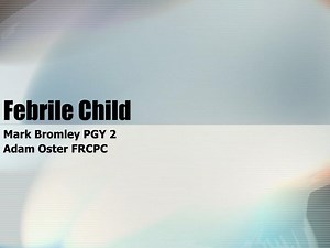 Febrile Child - SlideServe