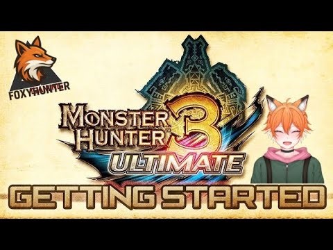 MH3U || “EPISODE 1! Bikin Karakter KEREN + Coba Semua Senjata! | MH3U Live!”