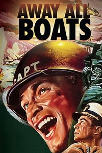 Stream Away All Boats (1956): Find it on Netflix, Prime Video, Hulu & more