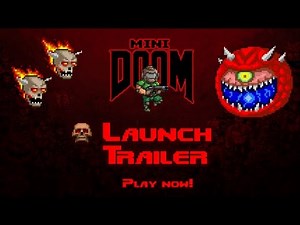MiniDOOM - Launch Trailer, play now!