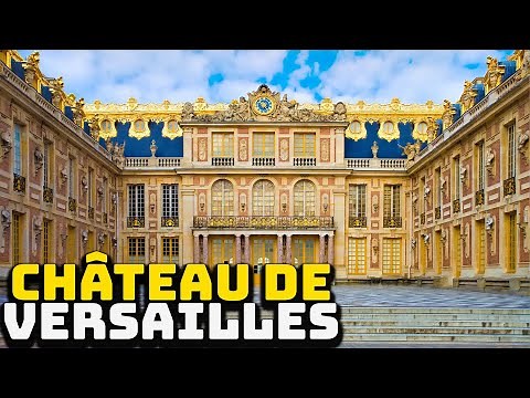 The History of the Palace of Versailles