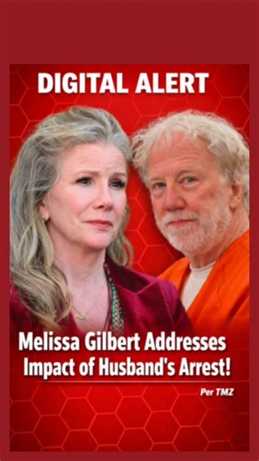 Melissa Gilbert Addresses Impact of Husband’s Arrest #news #shorts #update