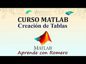 Curso MATLAB desde cero: Creación de Tablas [PDF Descarga]