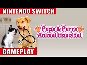 Pups & Purrs Animal Hospital Nintendo Switch Gameplay