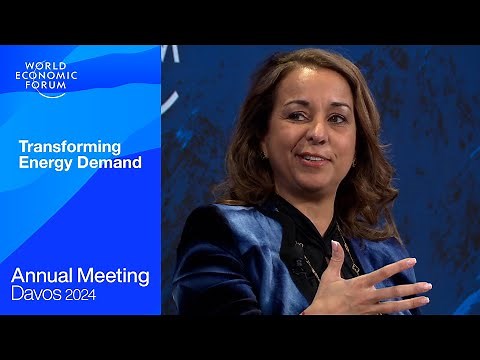 Transforming Energy Demand | Davos 2024 | World Economic Forum