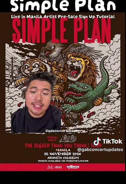 @Simple Plan Live in Manila this November 25, 2026! Here’s a quick tutorial to sign up for the Artist Pre-Sale! Get your tickers to theie new tour 'The Bigger Than You Think!' Tour this 2026! SIMPLE PLAN The Bigger Than You Think! Tour 25 November 2026 Araneta Coliseum Artist Presale: May 4 Monday 11AM General On-Sale: May 5 Tuesday 11AM Presented by Wilbros Live and Midas Promotions #SimplePlan #TheBiggerThanYouThinkTour #WilbrosLive @MidasProductions @Wilbros Live