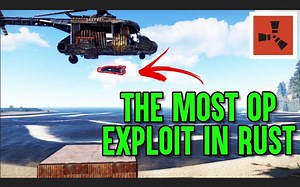 Rust - 迄今为止最大的游戏漏洞，免费抄家