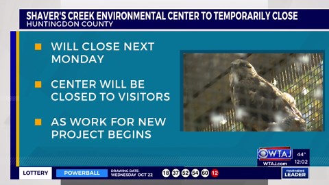 Shaver’s Creek to close temporarily due to expansion project