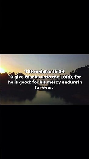 Give Thanks to the Lord—His Mercy Endures Forever! | 1 Chronicles 16:34#bibleverse#verseoftheday
