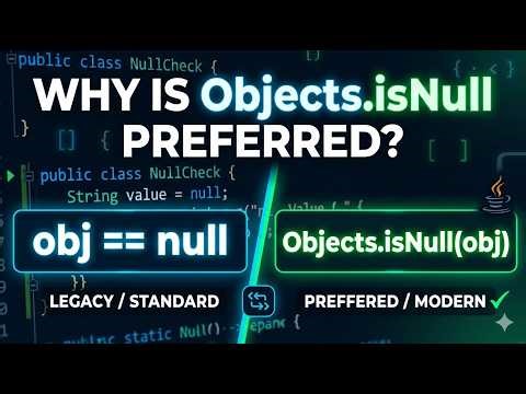 Java Null Check: Objects.isNull or == null? Which is Better? 🤔 Java Interview Questions