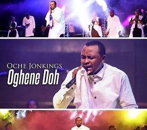 Oghene Doh - Oche Jonkings Lyrics - Music Lyrics
