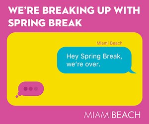 Hey Spring Break, we're over. 👋 #SpringBreakUp miamibeachfl.gov/breakup | City of Miami Beach Government