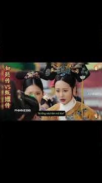 So sánh hậu cung Chân Hoàn Truyện vs Như Ý Truyện: Tập 40