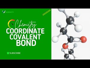 Coordinate (Dative) Covalent Bonding