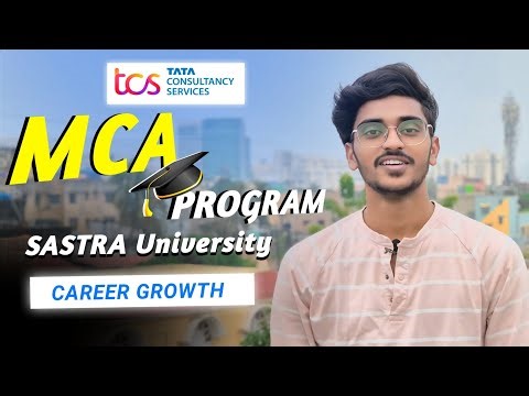 TCS MCA Program 2025 | SASTRA University | Complete Details for Ignite Associates