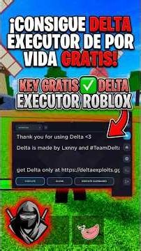 🔥 Obtén la KEY De DELTA EXECUTOR GRATIS De Por Vida ✅ KEY De Delta Executor GRATIS Tutorial