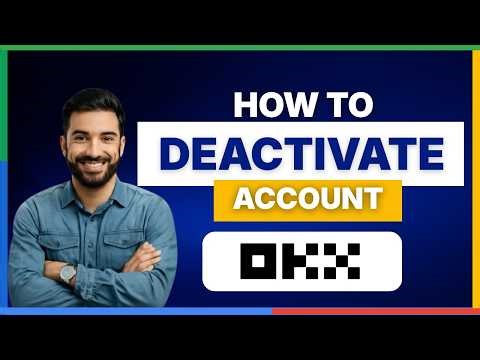 How to deactivate OKX account [FULL GUIDE]
