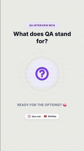 What Does QA Stand For? QA Interview MCQ #QA #SoftwareTesting #QAInterview #softwareqa #qainsights