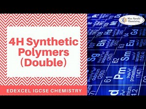 4H Synthetic Polymers (Double) - Edexcel IGCSE Chemistry