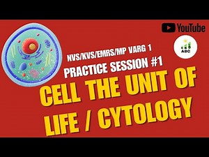 CELL:The Unit of Life|CytologyMCQs Part 1| NVS KVS EMRS MPVarg1 PGT TGT Biology|Avantika Bio Classes