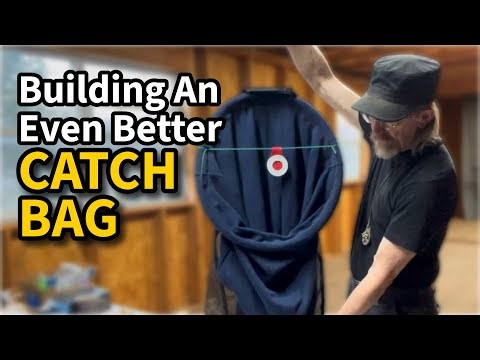 Building an Even Better Catch Bag for Slingshot Shooting