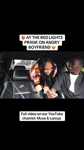 🍑 AT THE RED LIGHTS PRANK ON ANGRY BOYFRIEND 😍 | Musa & Lareya