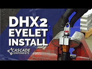 Cascade Components DHX2 Eyelet Installation